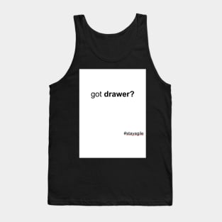 Got drawer # Tank Top